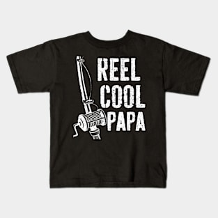 Reel Cool Papa Fishing Daddy Father Day Kids T-Shirt